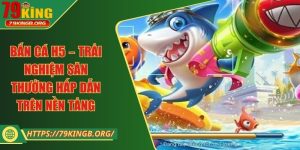 Bắn cá H5 – Trải nghiệm săn thưởng hấp dẫn trên nền tảng